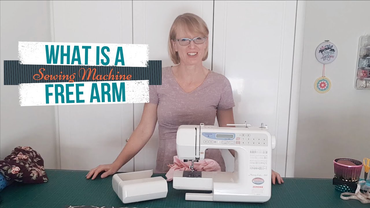 What is a sewing machine free arm (and when do you use it)?