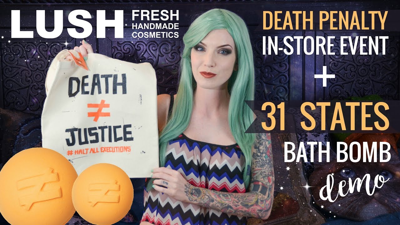 LUSH In-Store Anti-Death Penalty Event + 31 States Bath Bomb Demo