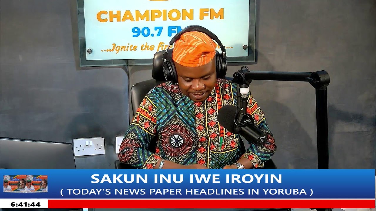 CHAMPION FM LIVE  ( SAKUN INU IWE IROYIN )