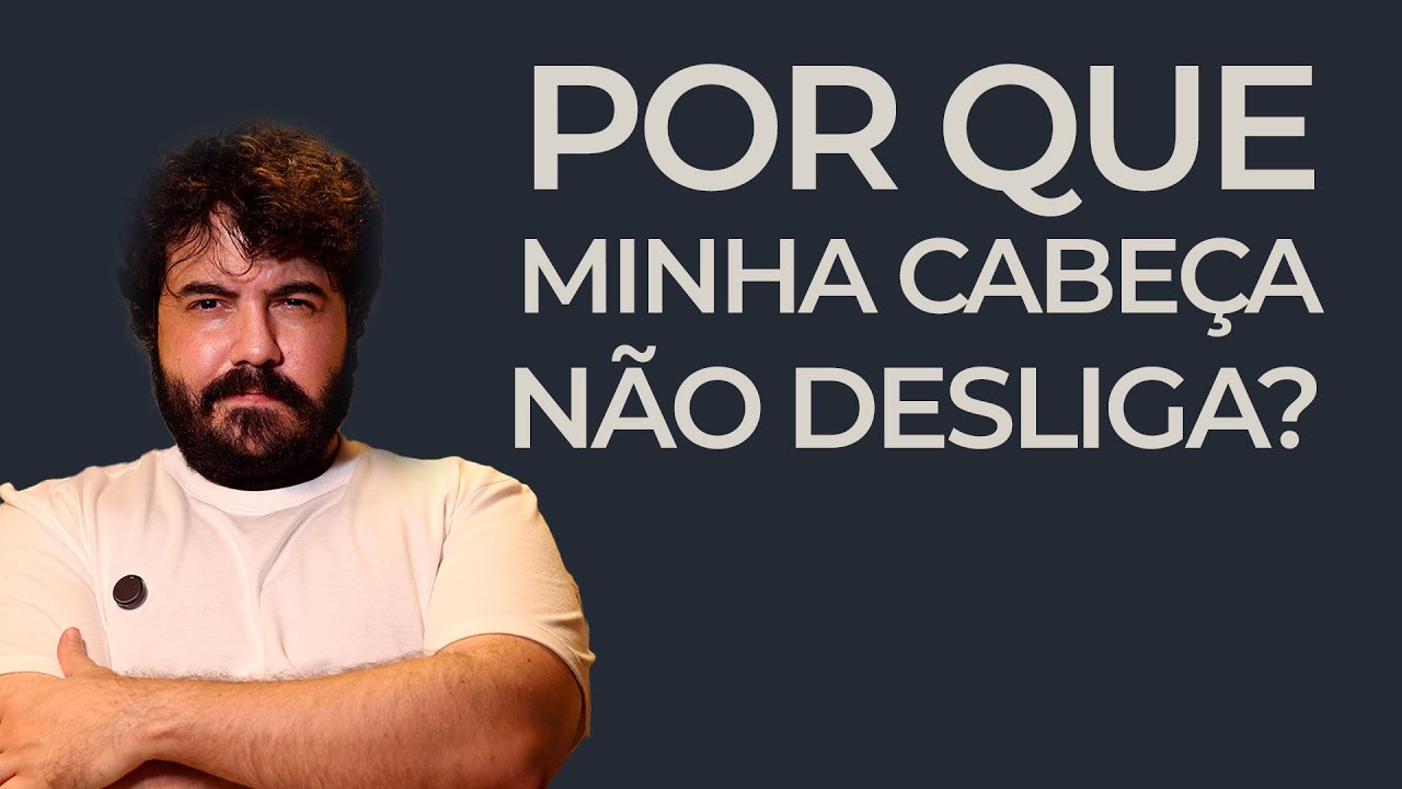 Sua cabeça não para — e isso não é ansiedade