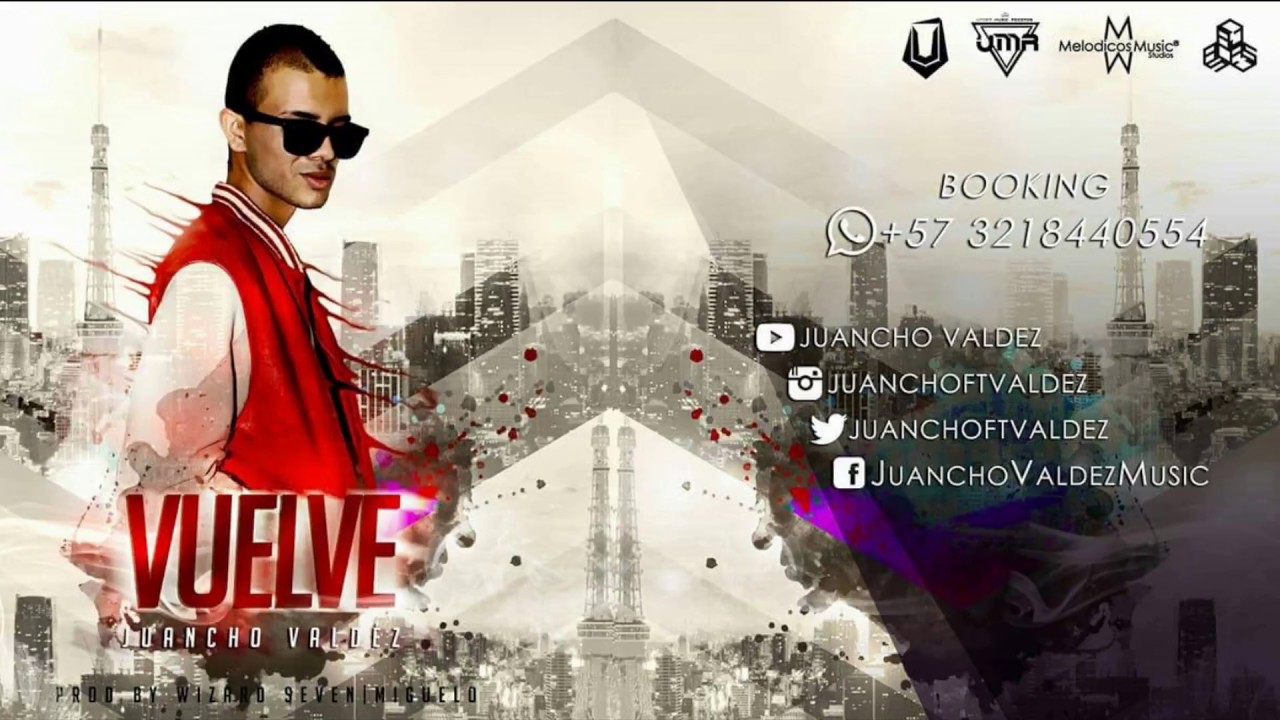 Juancho Valdez - Vuelve (Prod By. Wizard Seven & Miguelo) Under Music Records
