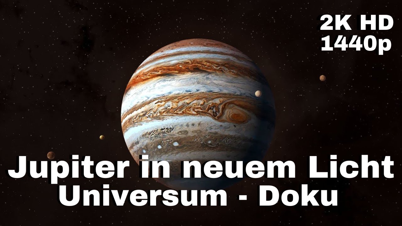 Jupiter in neuem Licht - Universum Dokumentation - [LunaPuu - Doku-TV Germany] Deutsch 2K HD