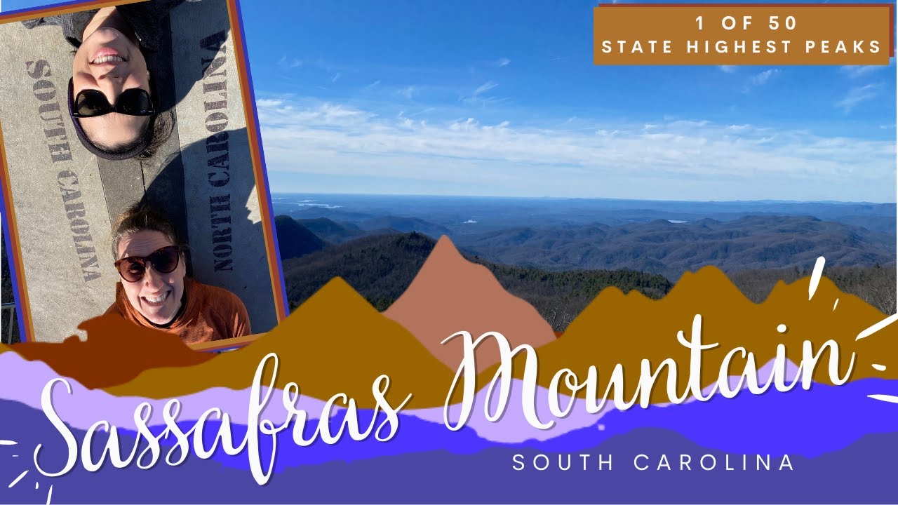 Peakin' It on Sassafras Mountain- South Carolina's Highest Peak