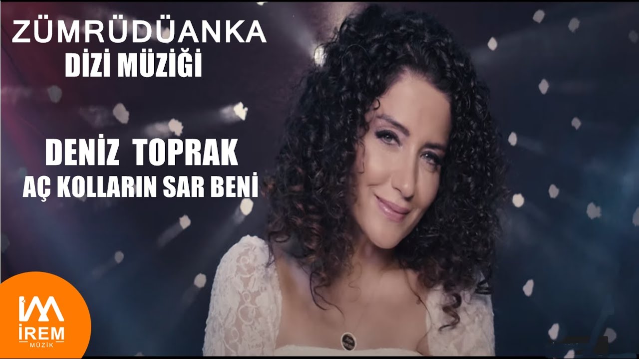 Deniz Toprak - Aç Kolların Sar Beni & Bir Dileğim Var Senden [ Dizi Müziği ]