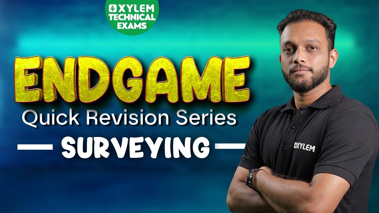 SURVEYING | ENDGAME | QUICK REVISION SERIES | FREE CLASS | XYLEM TECHNICAL EXAMS