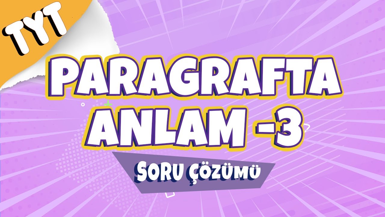Paragrafta Anlam -3 Soru Çözümü | 2022 #hedefekoş