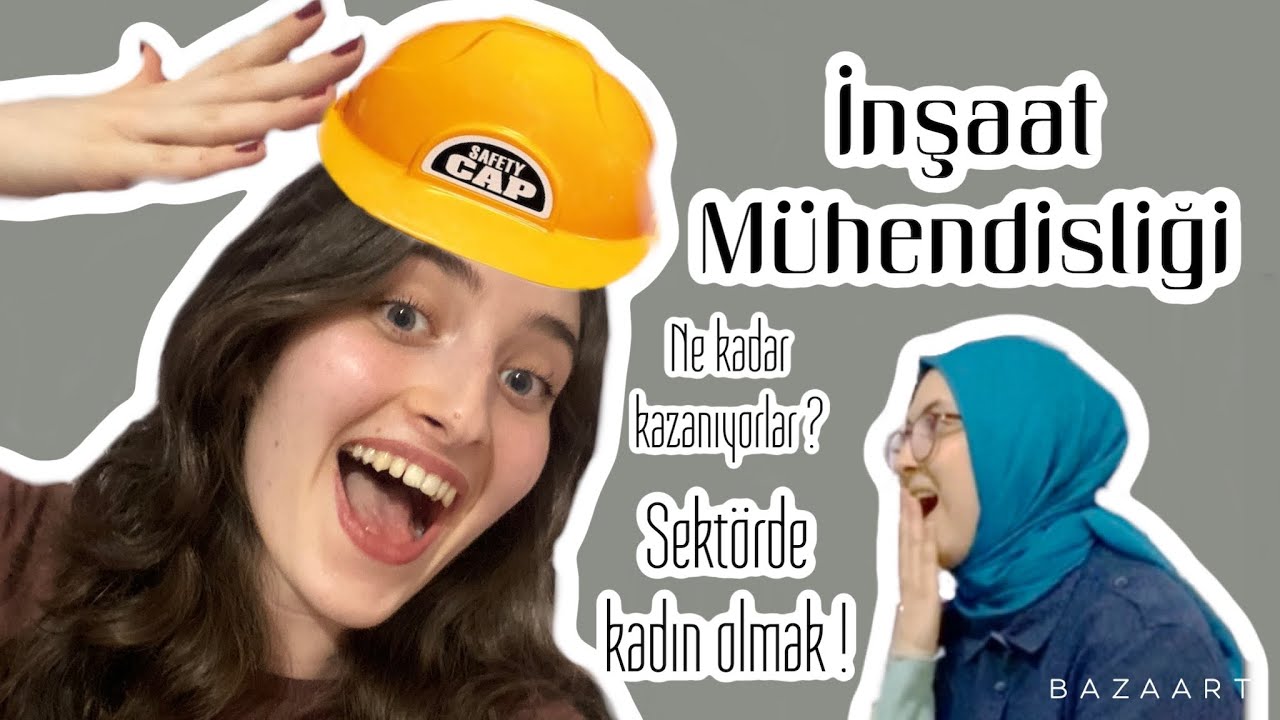 İNŞAAT MÜH. YAZMADAN ÖNCE İZLENECEK VİDEO Kadın Olarak Sektörde Bulunmak? İş Bulmak (ceren ile)