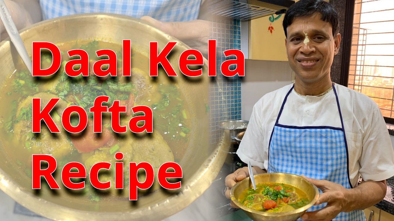 Dal Banana Kofta Recipe : Raw Banana Kofta Curry Recipe | कच्चे केले के कोफ्ते | Dal Banana Kofta