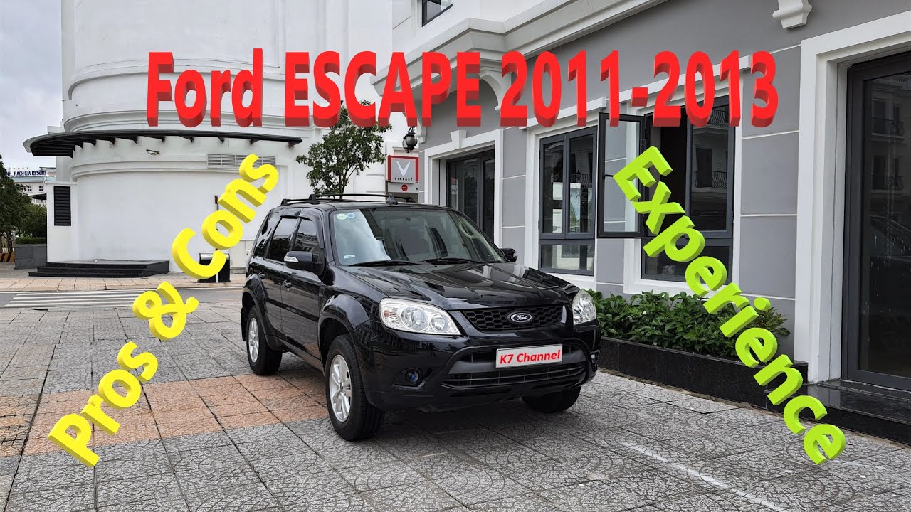 TRẢI NGHIỆM & ĐÁNH GIÁ Ford Escape 2011-2013 | K7 |