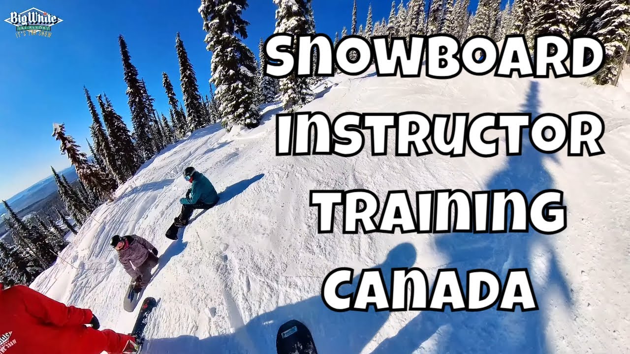 Training To Become A Snowboard Instructor In Canada