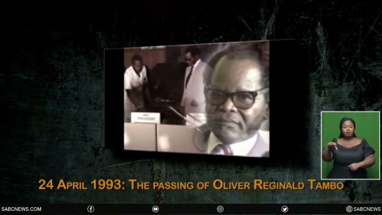 This Day in History | The passing of Oliver Reginald Tambo | 24 April 1993