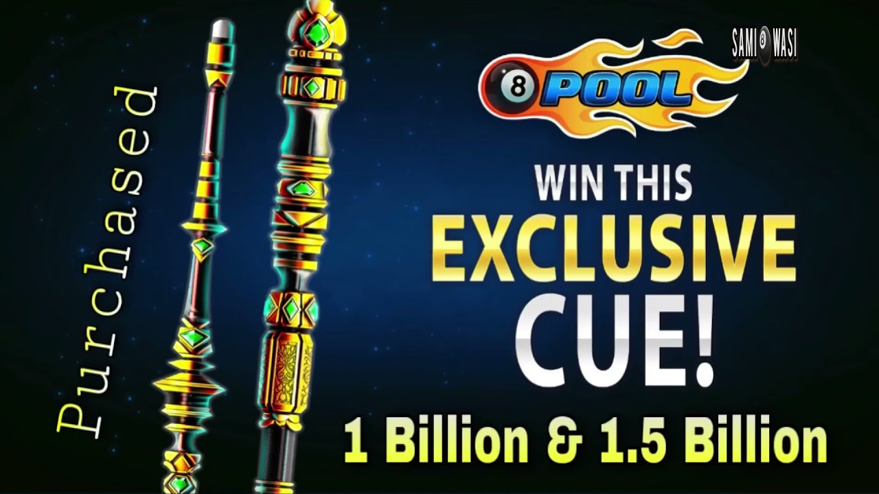 Exclusive Cue 8 ball Pool ll Billion & 1.5 Billion Cue by SaMi WaSI