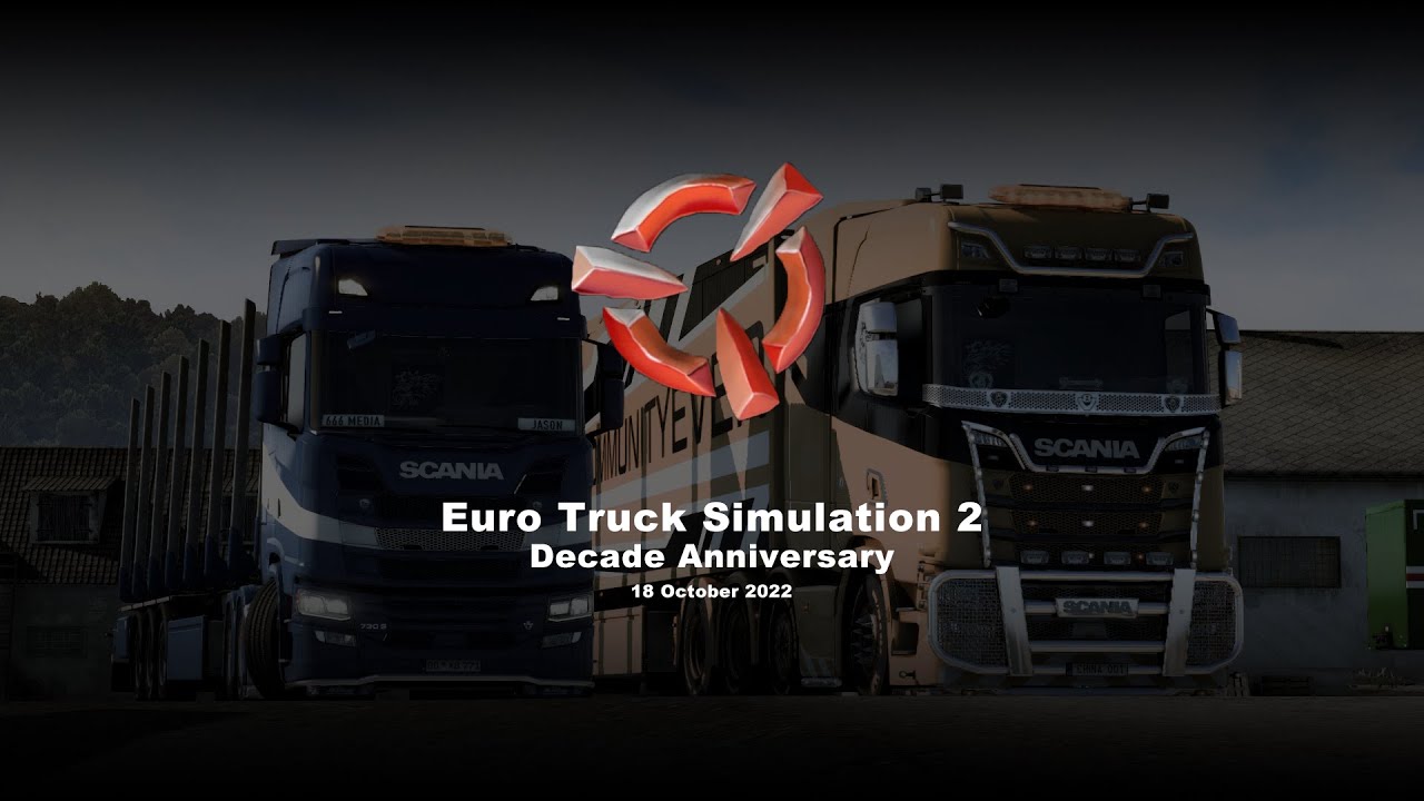 Euro Truck Simulation 2 10 Years Anniversary Present [Fan Made]