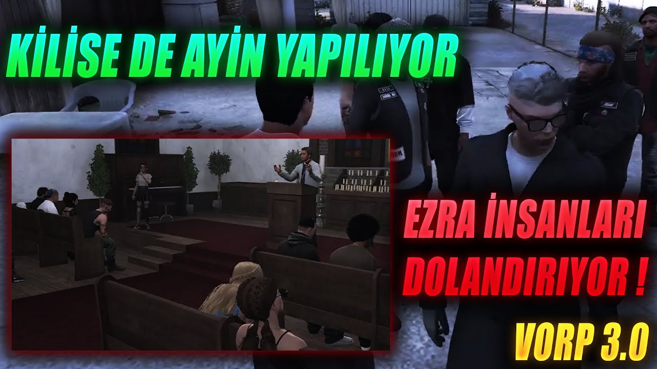 VORP 3.0 - EZRA KİLİSE DE AYİN YAPILIRKEN MİLLETİ DOLANDIRIYOR | ROOSTERVP