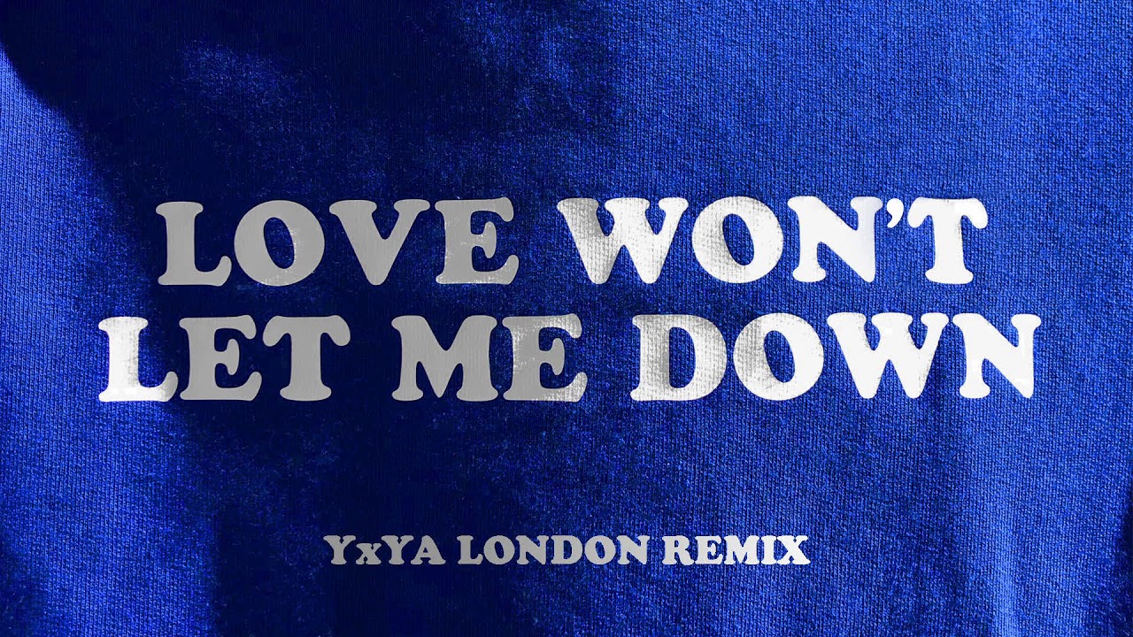 Love Won't Let Me Down (YxYA London Remix) [Audio] - Hillsong Young & Free