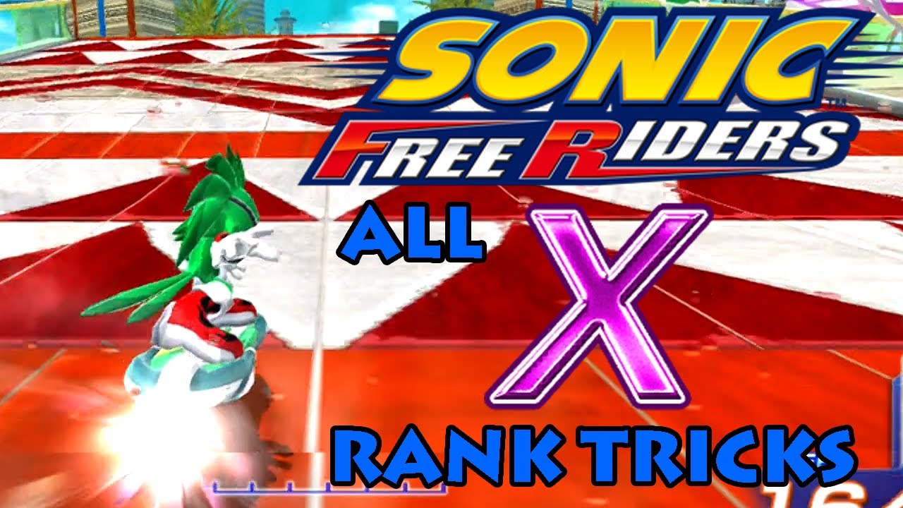 Sonic Free Riders: All Character's X Rank Tricks