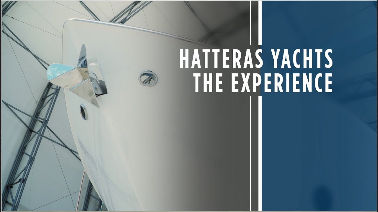 The Hatteras Experience
