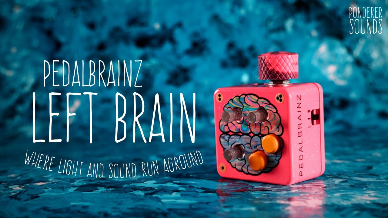 #100 Pedalbrainz - Left Brain