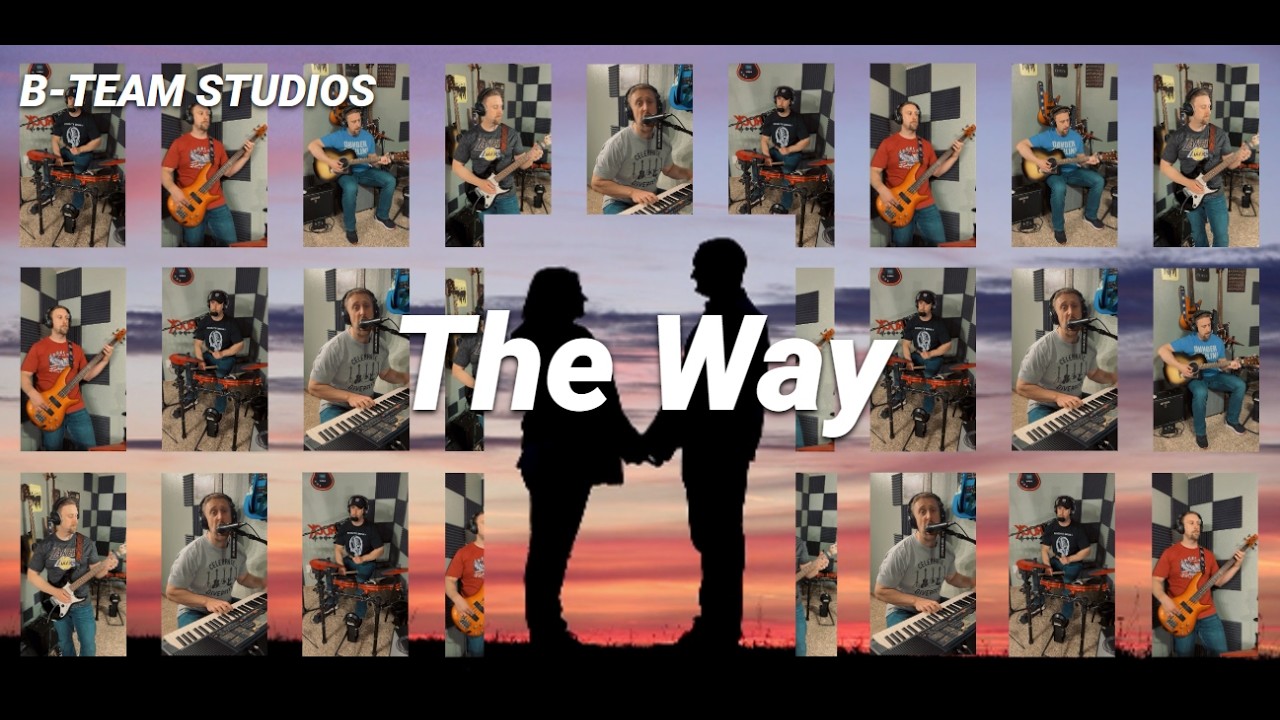 The Way - (Fastball) Cover by B-Team Studios