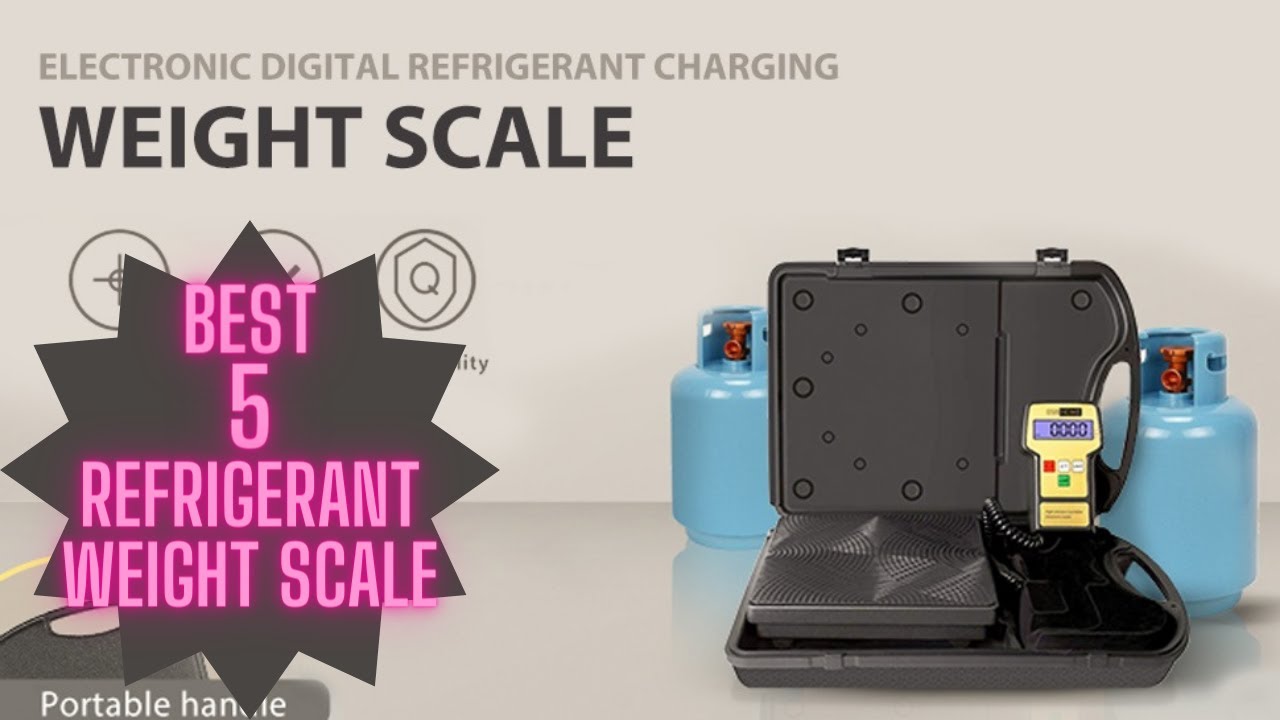 Best 5 Refrigerant weight scale in 2023 I TOP 5 Refrigerant weight scale Tested & Reviewed I Scale