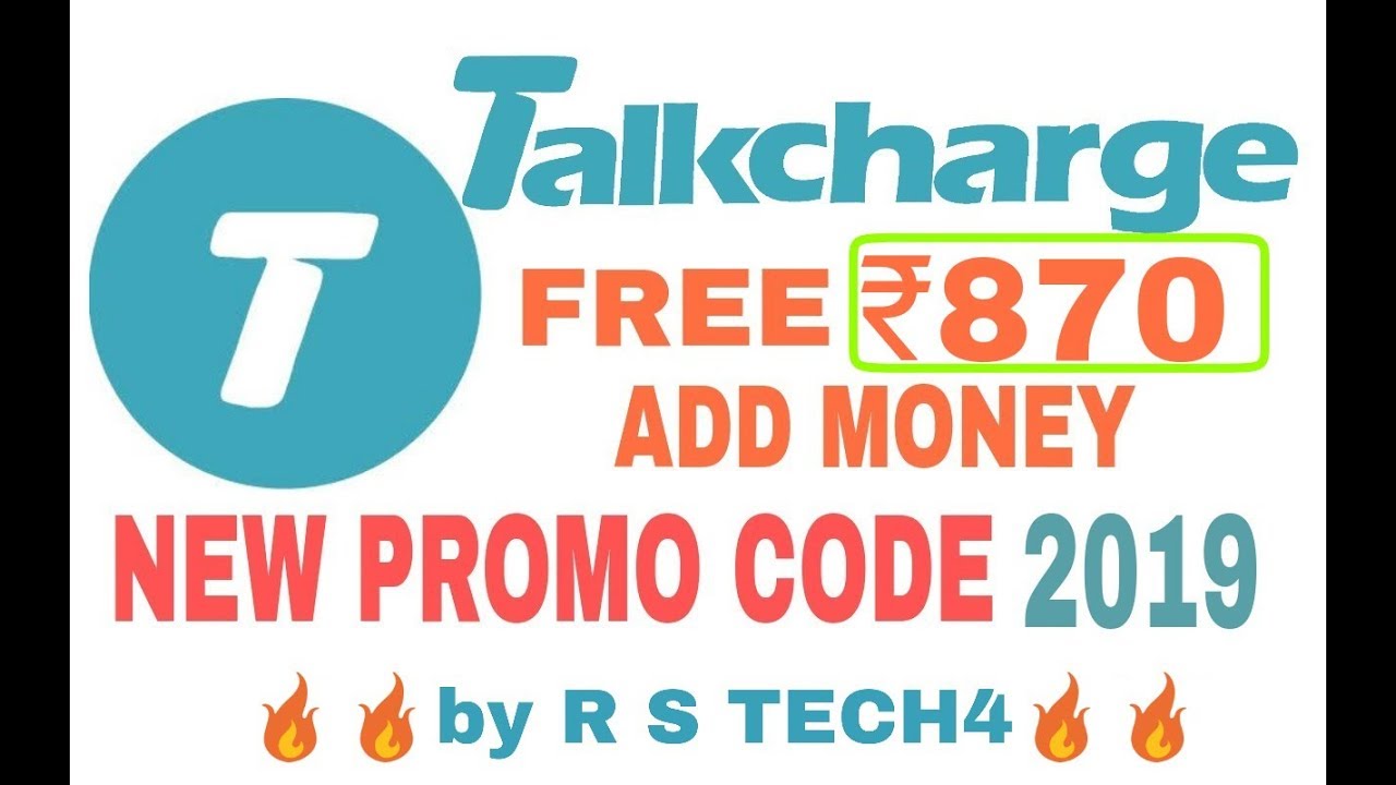 🔥🔥TalkCharge FREE Add Money Promo Code ₹870 ||2019 ||🔥🔥