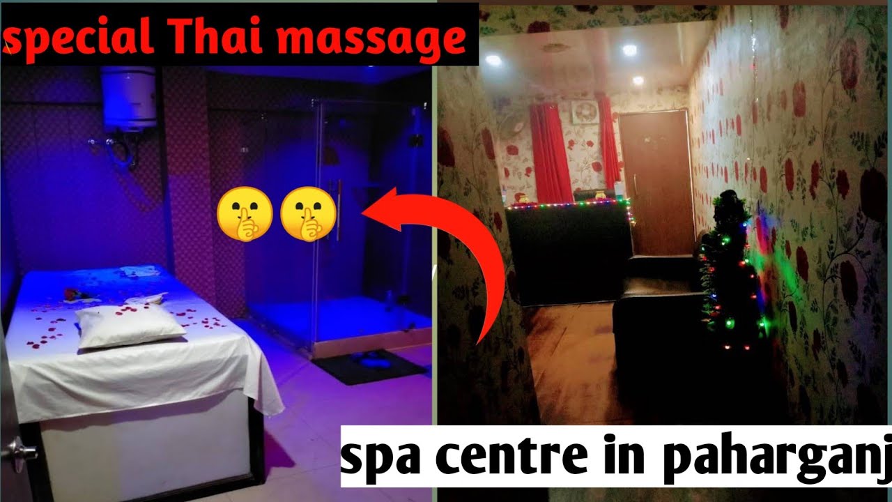 👉🤫 Thai Massage parlour in delhi ||spa center in Paharganj🔥