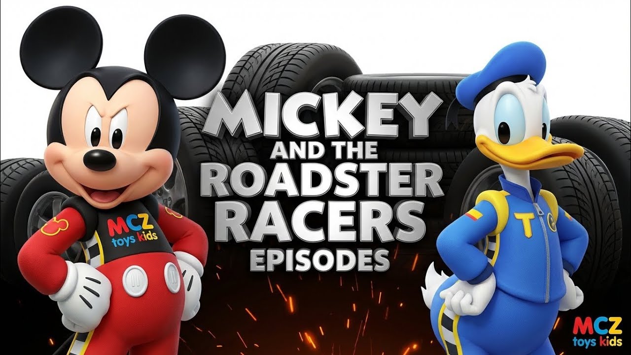 Mickey and the Roadster Racers Episodes | MCZ Toys Kids 🏁Mickey Mouse Roadster Racers Full Episodes 
