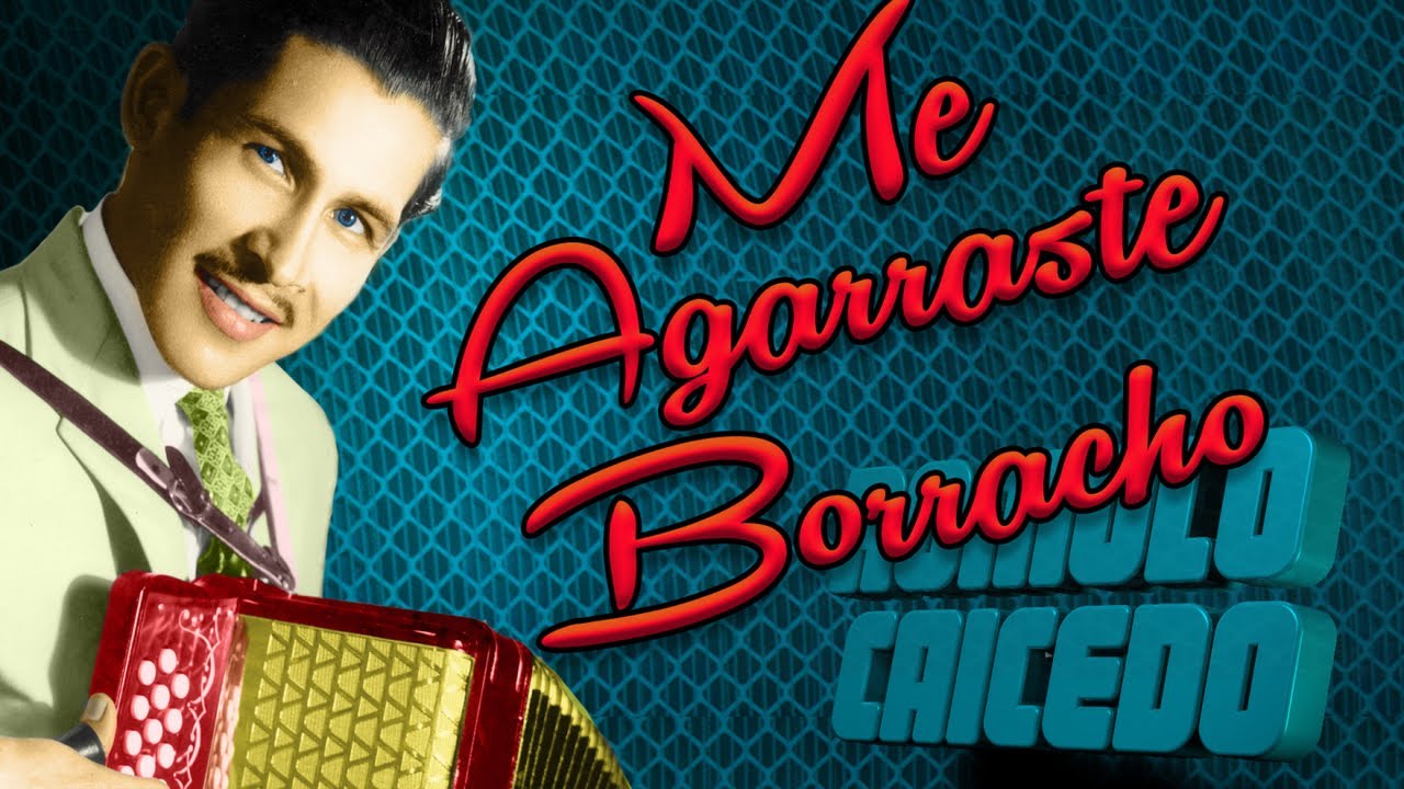 Discos El Dorado - Romulo Caicedo - Me Agarraste Borracho