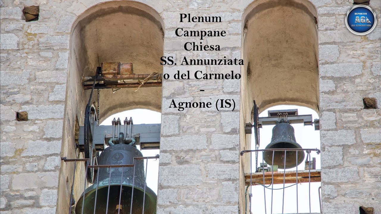 Plenum Campane Chiesa della SS. Annunziata o del Carmelo - Agnone (IS) MOLISE