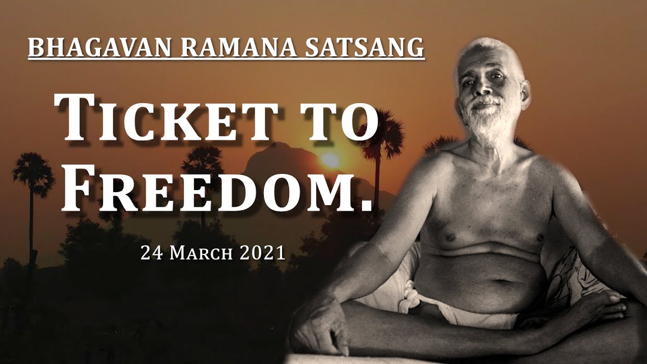 203. Бхагаван Рамана Сатсанг - Билет в свободу