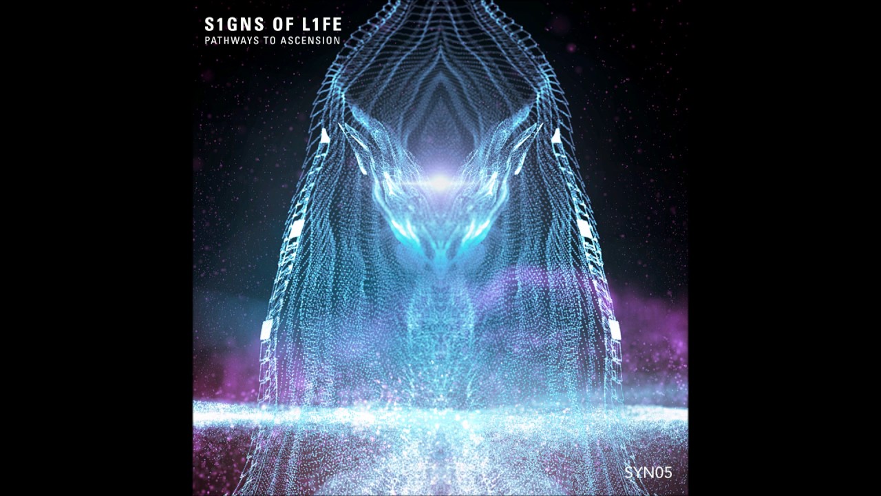 S1gns Of L1fe - Pathways To Ascension [Full Album]