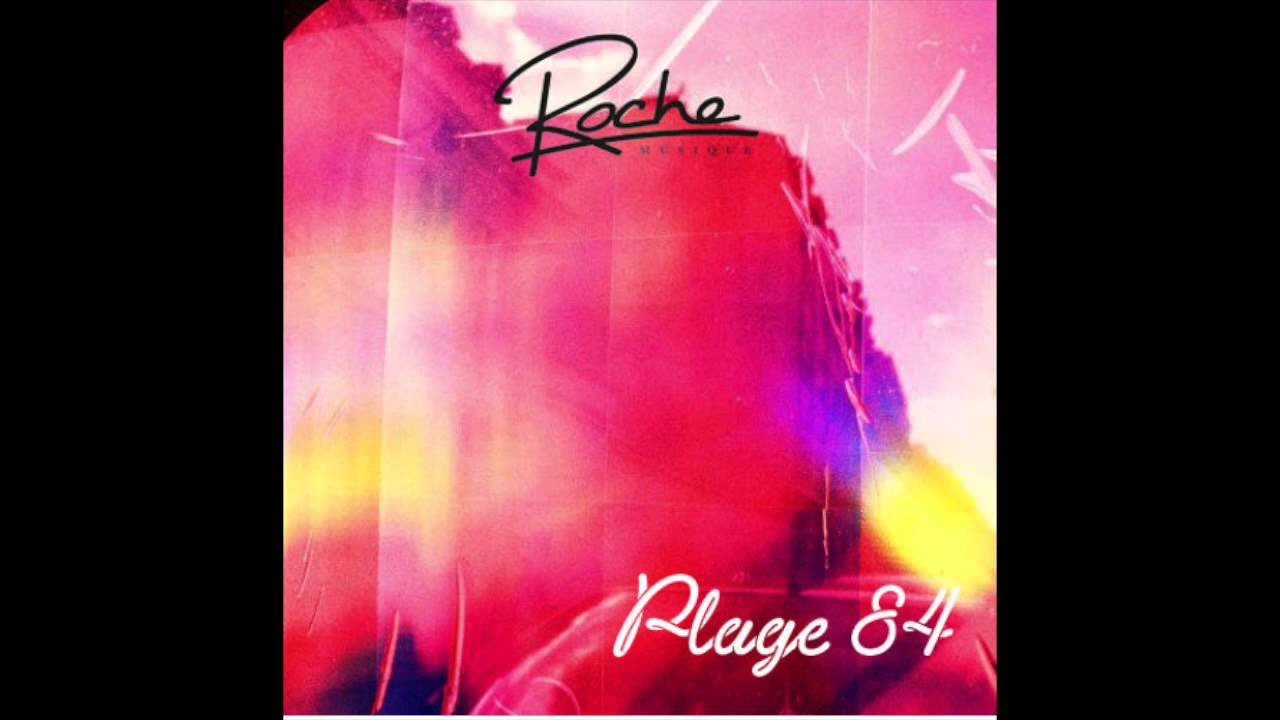 Roche Musique - Roche Tape #2 by Plage 84