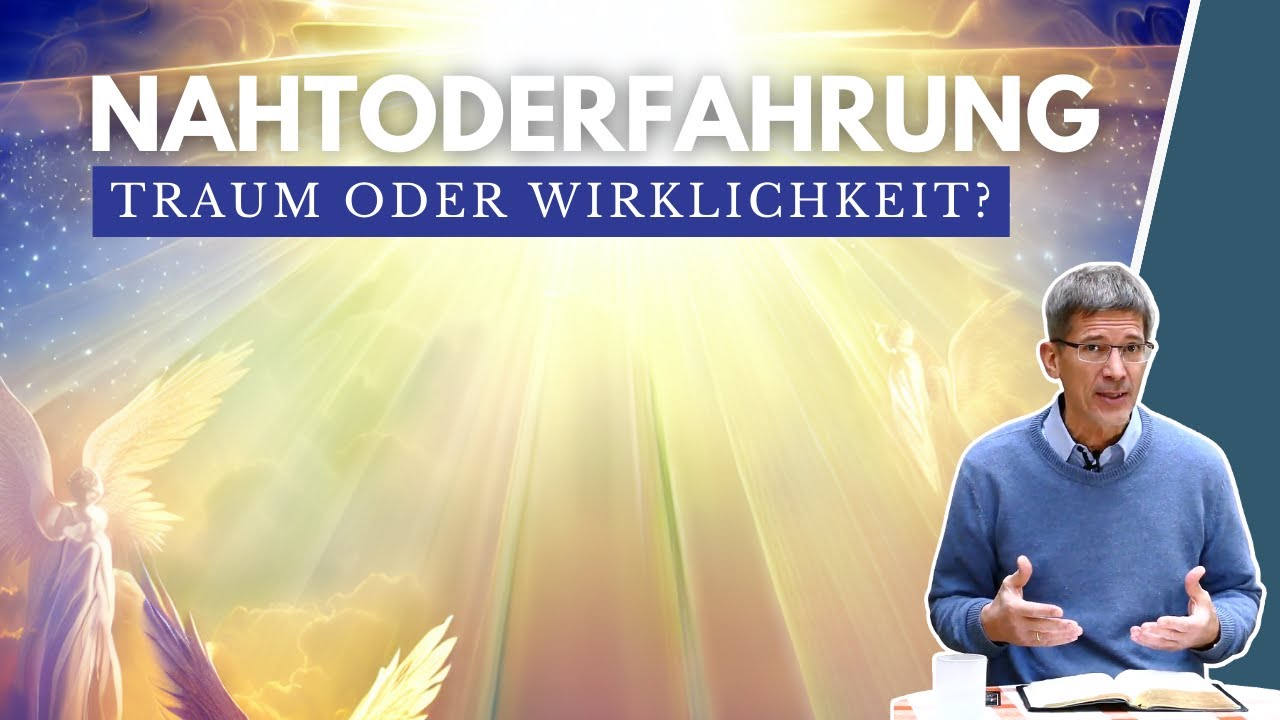Nahtoderfahrungen – Erfindung oder neutestamentlich? || Manuel Seibel