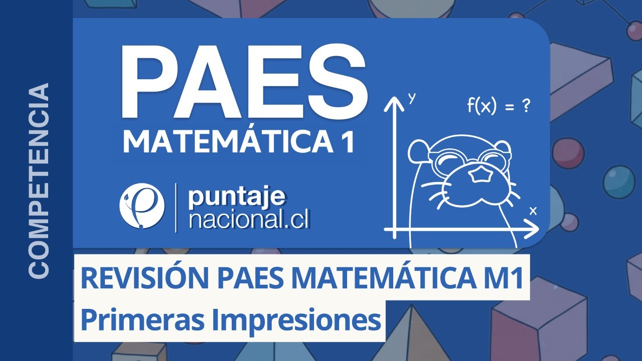 Revisión PAES Matemática M1 | Puntaje Nacional