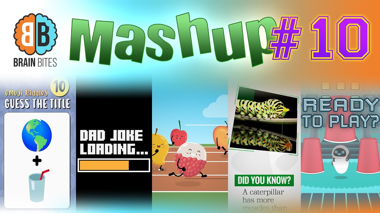 Brain Bites Mashup #10