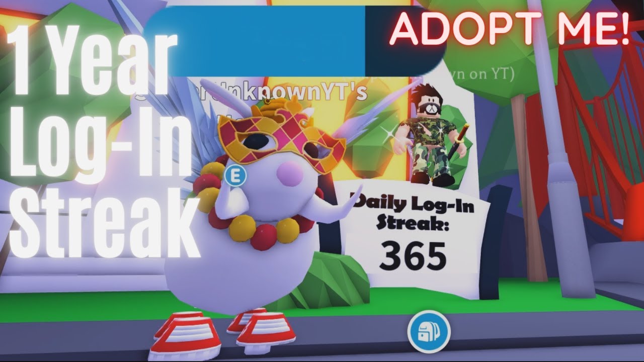 1 Year Log-in Streak, that's playing for 365 days without missing a day on Roblox AdoptMe