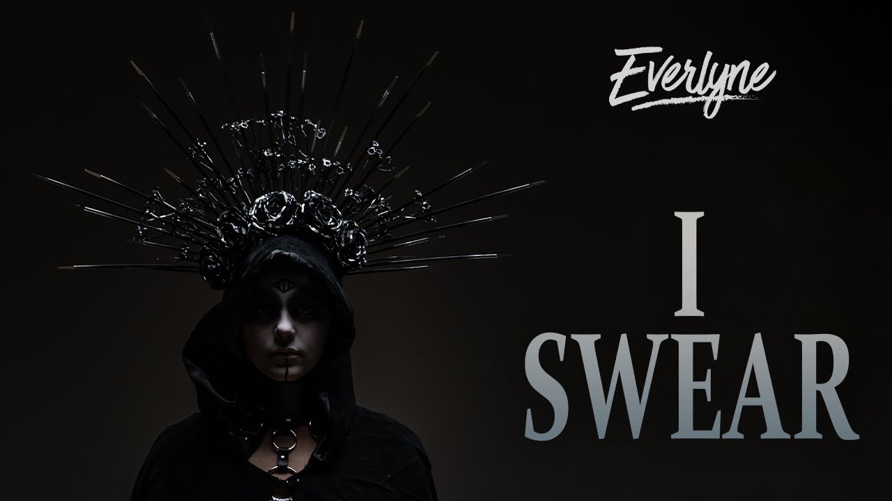 EVERLYNE - I Swear (Official Music Video)