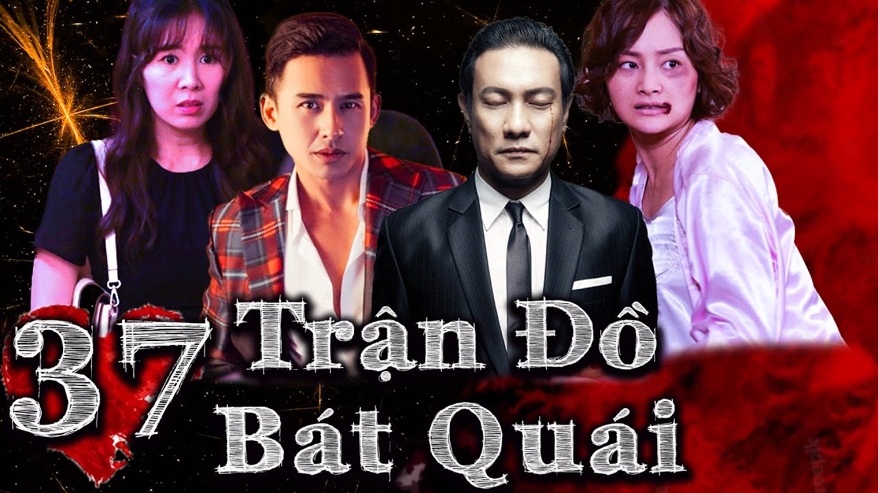 TRẬN ĐỒ BÁT QUÁI - TẬP 37 | Phim Việt nam 2023 | Phim Tình Cảm Tâm Lý Xã Hội Việt Nam Mới Nhất 2023