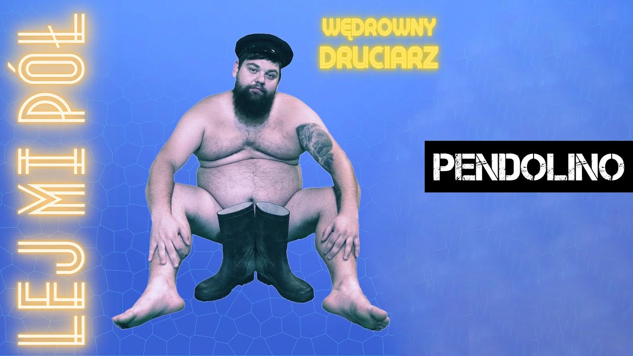 Lej Mi P&oacute;ł - Pendolino (Wędrowny Druciarz 2022)