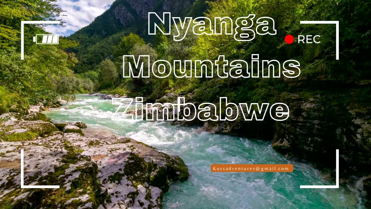 Discover The amazing Nyanga mountains @KussAdventures