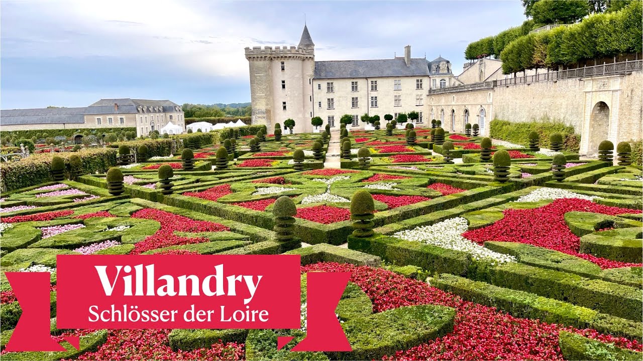 Schloss Villandry: Entdecke den prächtigsten Renaissance-Garten der Loire