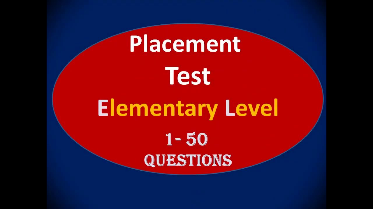 اختبار تحديد مستوى في اللغة الإنجليزية | Placement test in English