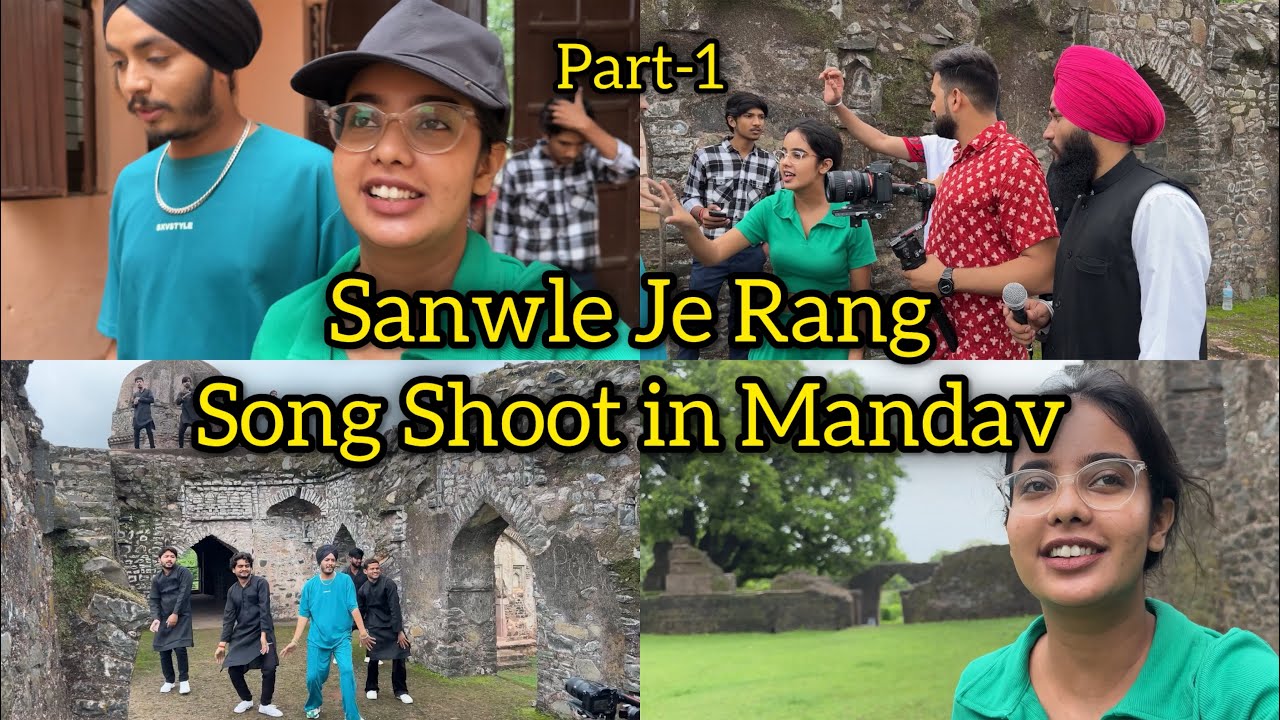 Sanwle Je Rang Song Shoot In Mandav (Mandu) 🎬| Payal Panchal Vlog | Mandav Shoot