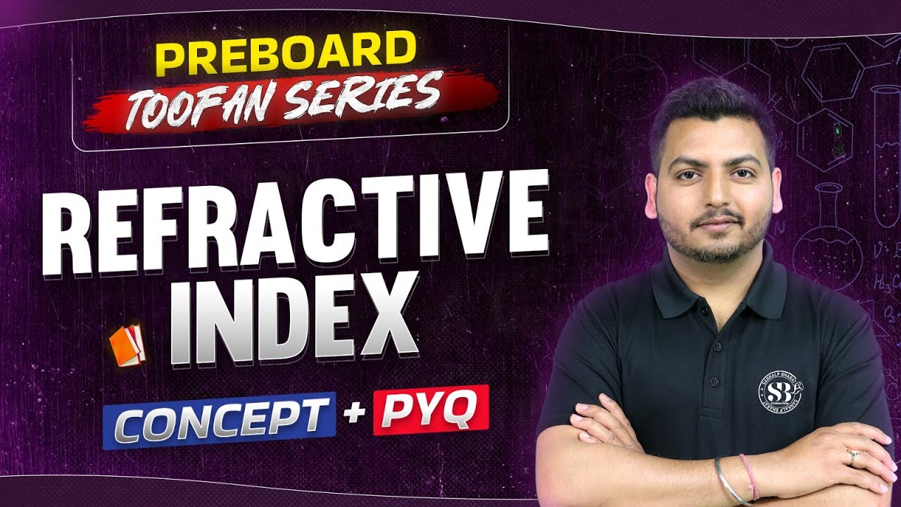 Refractive Index (Concept + PYQs) - Light Reflection and Refraction | Class 10 Physics Chapter 1