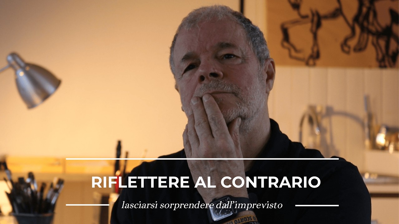 Riflettere al Contrario | Lasciarsi Sorprendere dall'Imprevisto | Ep. 28