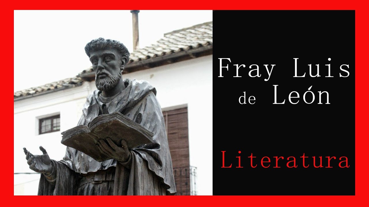 Fray Luis de León |El poeta místico del Renacimiento