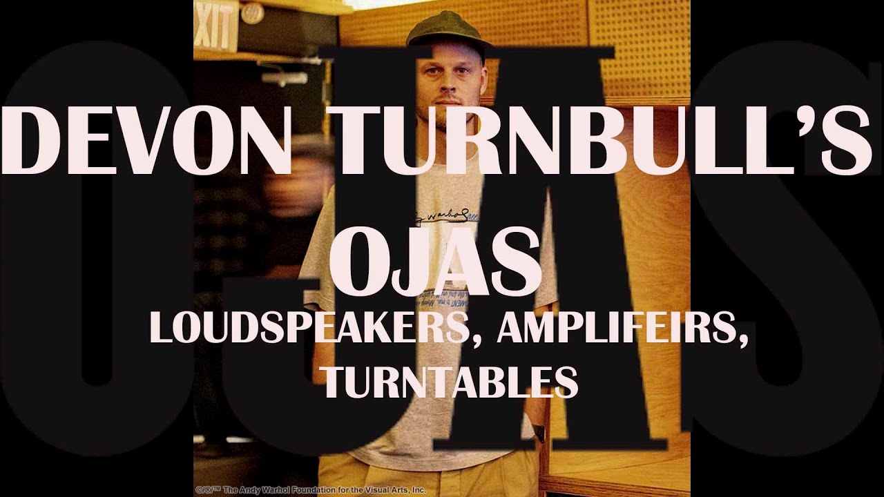 DEVON TURNBULL'S OJAS AUDIO, PT I.