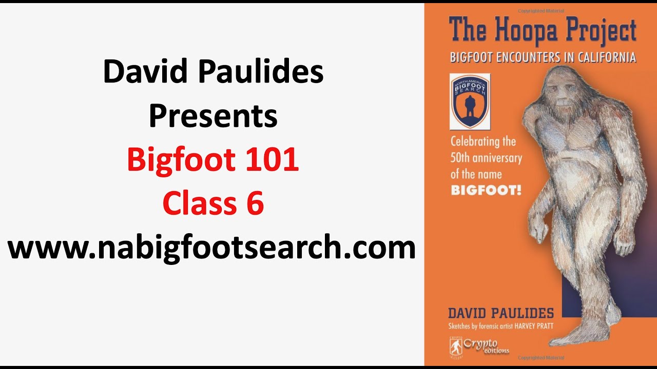 Bigfoot 101 Class 6, David Paulides Presents His Journey Through Hoopa