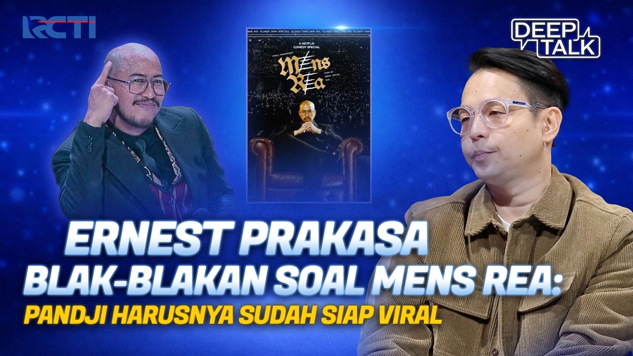 Heboh Mens Rea! Ernest Blak-blakan Soal Pandji | DEEP TALK