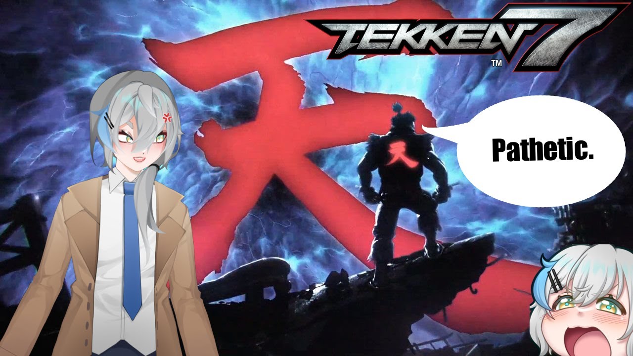 [Tekken 7] Why is Akuma in Tekken Canon??? | Stream Vod